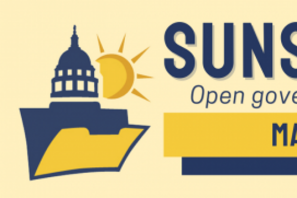 Sunshine Week: Open government is good government. March 13-19, 2022